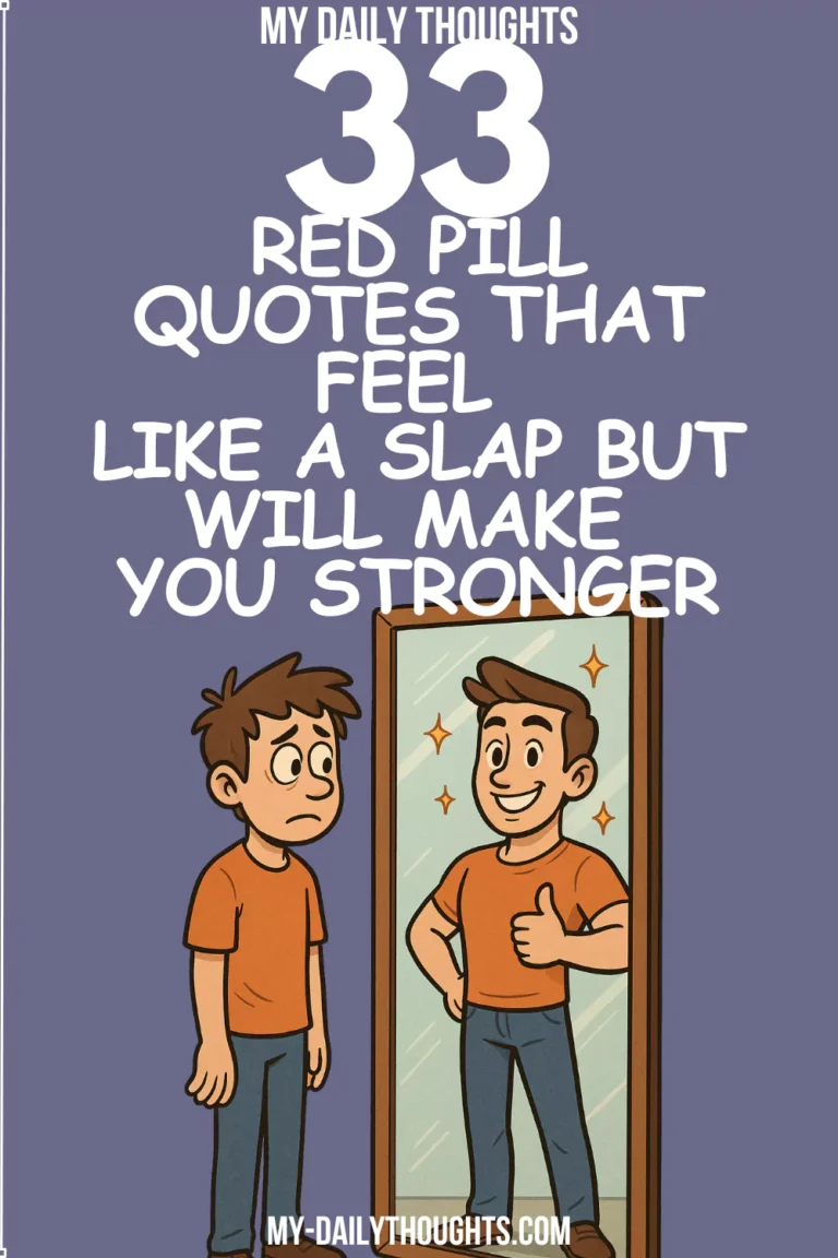 33 Red Pill Quotes That Feel Like a Slap But Will Make You Stronger