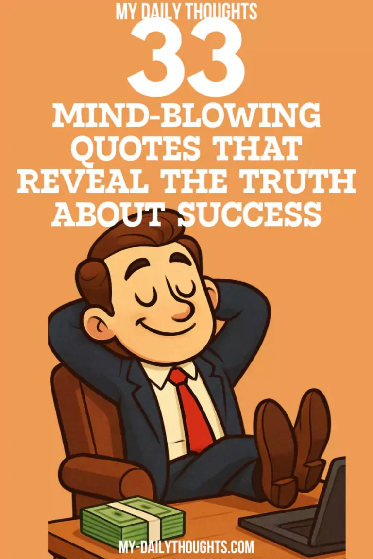 33 Mind-Blowing Quotes That Reveal the Truth About Success
