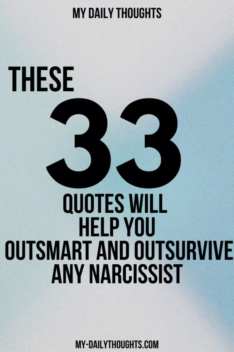 These 33 Quotes Will Help You Outsmart and Outsurvive Any Narcissist